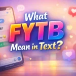 What FYTB Mean in Text
