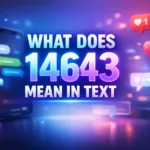 What Does 14643 Mean in Text