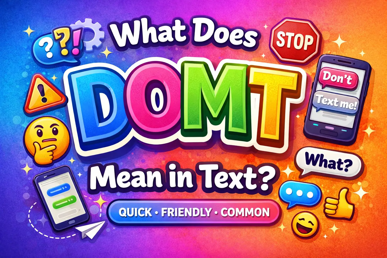What Does DOMT Mean in Text
