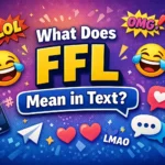 What Does FFL Mean in Text
