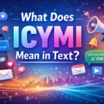 What Does ICYMI Mean in Text