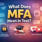 What Does MFA Mean in Text