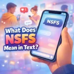 What Does NSFS Mean in Text (1)