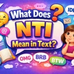What Does NTI Mean in Text