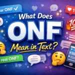 What Does ONF Mean in Text