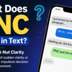 What Does PNC Mean in Text