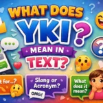 What Does YKI Mean in Text