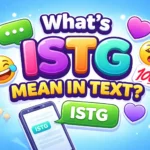 Whats ISTG Mean in Text