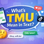 Whats TMU Mean in Text