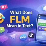 What Does FLM Mean in Text
