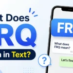 What Does FRQ Mean in Text