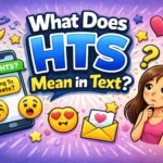 What Does HTS Mean in Text
