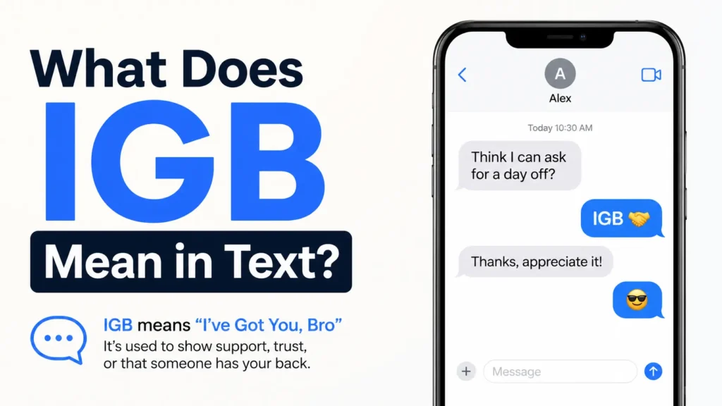 What Does IGB Mean in Text