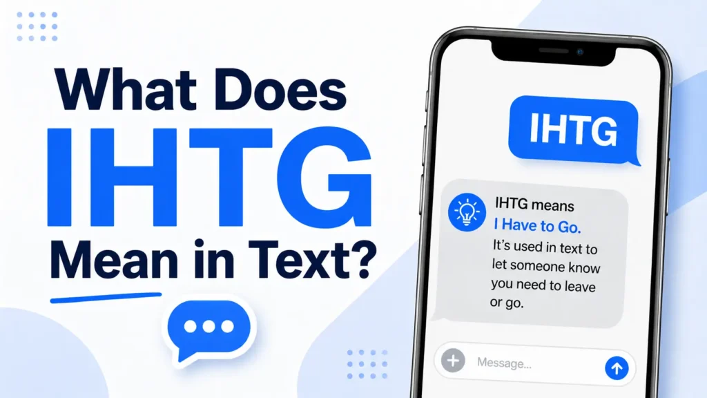 What Does IHTG Mean in Text
