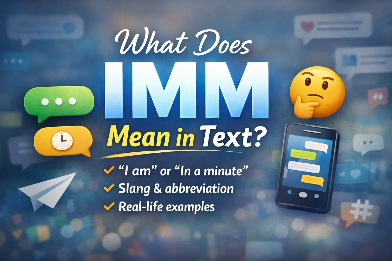What Does IMM Mean in Text