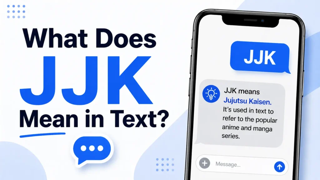 What Does JJK Mean in Text