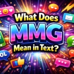What Does MMG Mean in Text