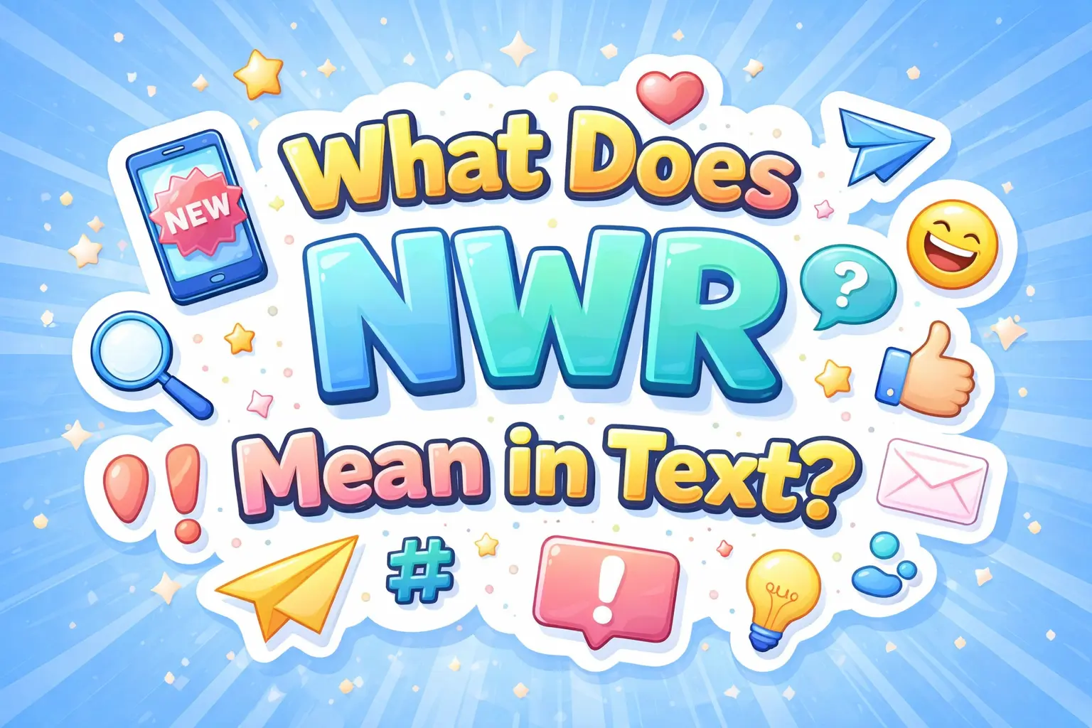 What Does NWR Mean in Text