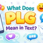 What Does PLG Mean in Text
