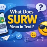 What Does SURW Mean in Text