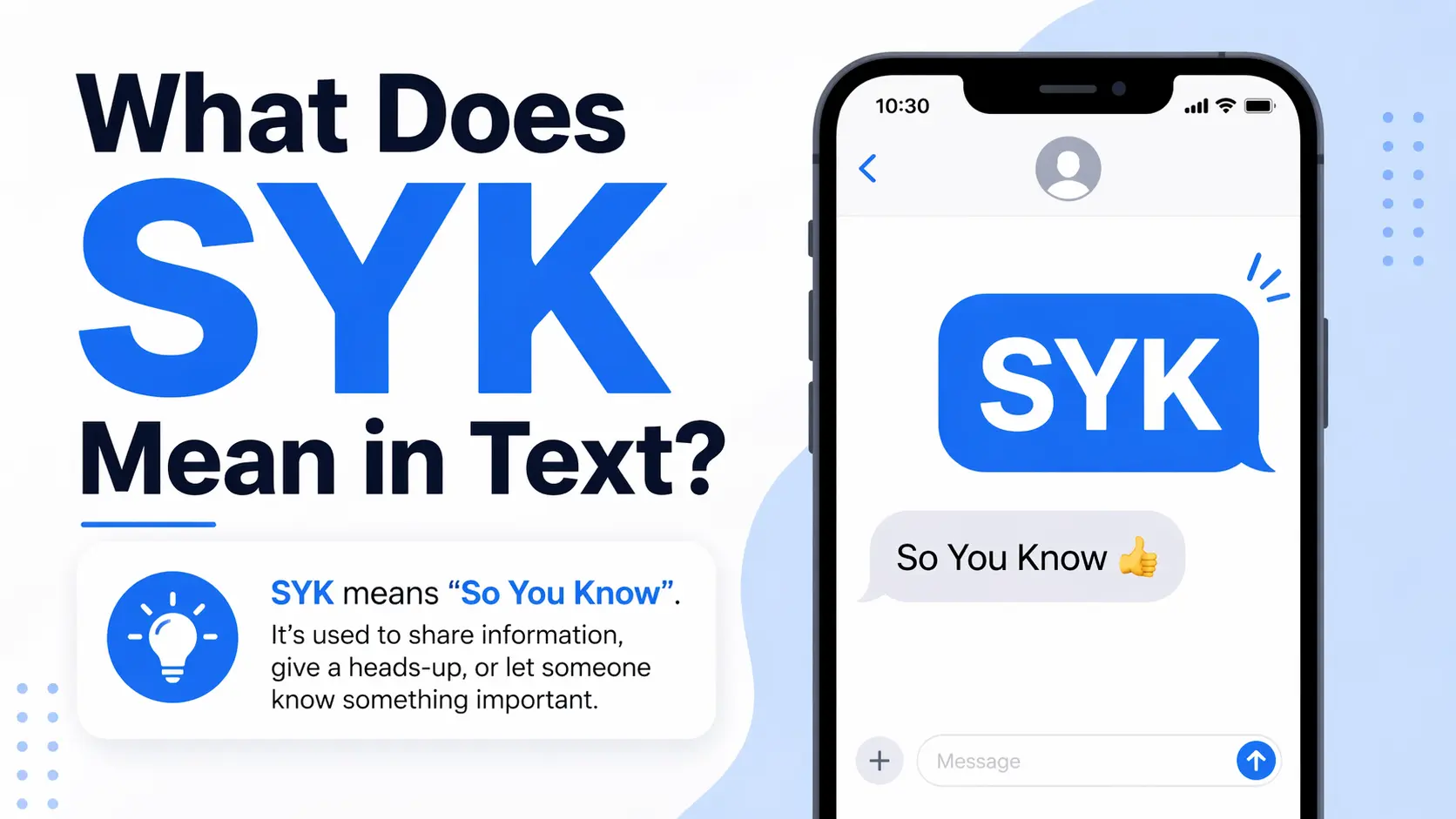 What Does SYK Mean in Text