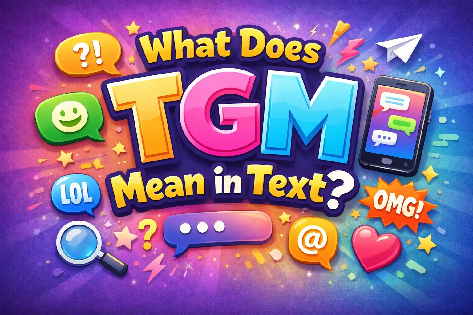What Does TGM Mean in Text