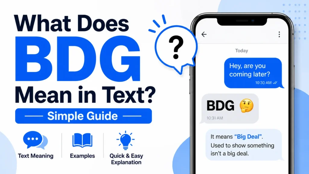 What Does BDG Mean in Text