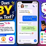 What Does TBY Mean in Text