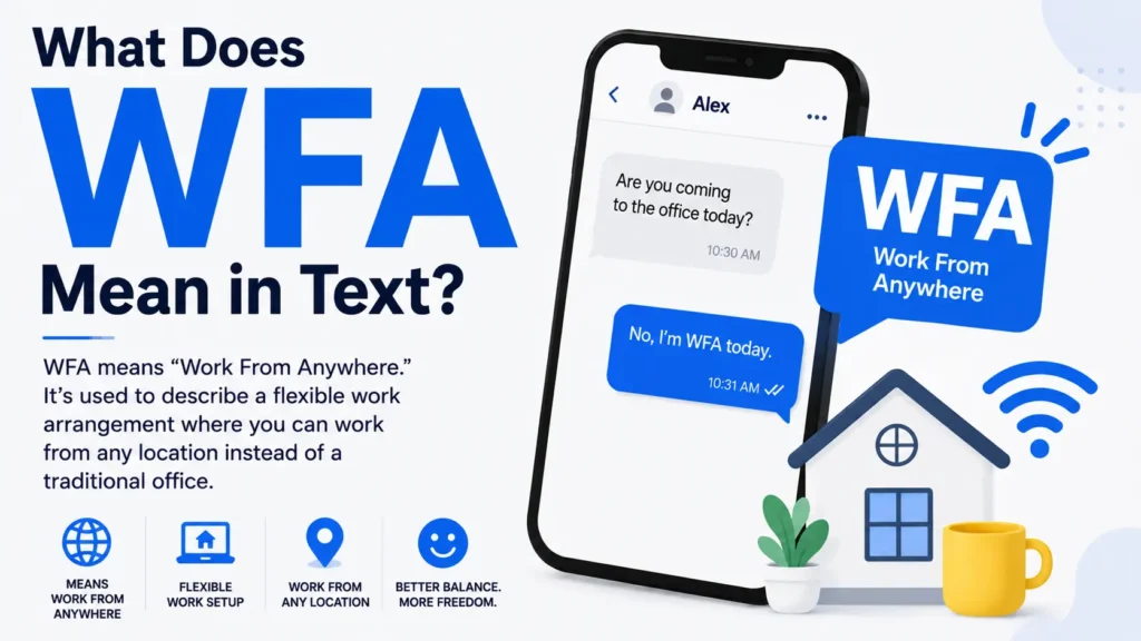 What Does WFA Mean in Text