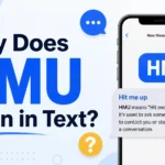 Why Does HMU Mean in Text