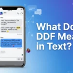 What Does DDF Mean in Text The Real Meaning Behind This Modern Slang