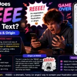 What Does REEEE Mean in Text